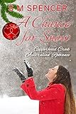 A Chance for Snow (Copperhead Creek - Australian Romance Book 5)