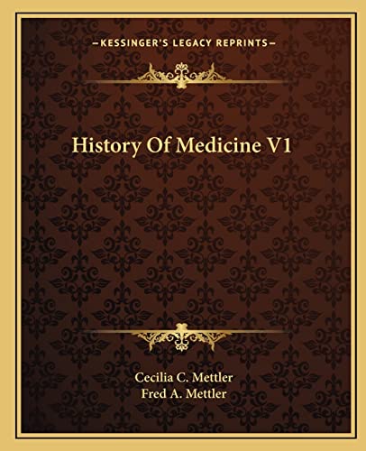 History Of Medicine V1