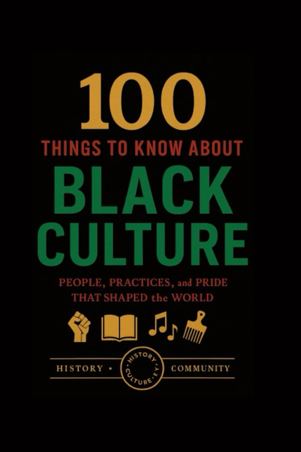 100 Things To Know About Black Culture