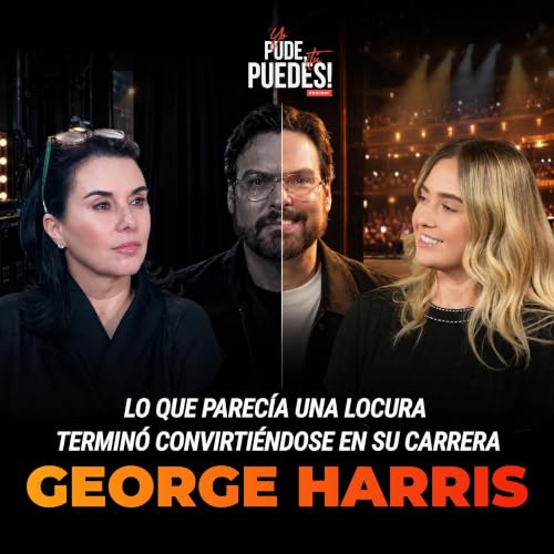#77 LO QUE PAREC&Iacute;A UNA LOCURA TERMIN&Oacute; CONVIRTI&Eacute;NDOSE EN SU CARRERA | GEORGE HARRIS