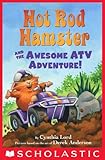 Hot Rod Hamster and the Awesome ATV Adventure! (Scholastic Readers)