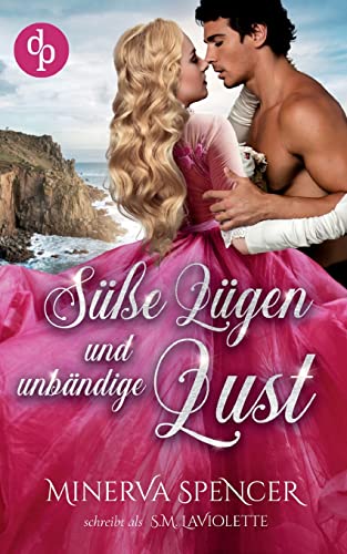 Preisvergleich Produktbild Süße Lügen und unbändige Lust