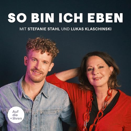 Page de couverture de So bin ich eben! Stefanie Stahls Psychologie-Podcast f&uuml;r alle "Normalgest&ouml;rten"