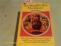 The Man Who Was Don Quixote: The Story of Miguel Cervantes 013548099X Book Cover