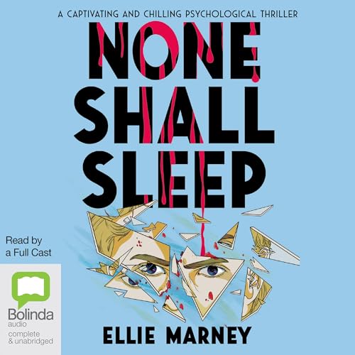 None Shall Sleep by Ellie Marney episode artwork