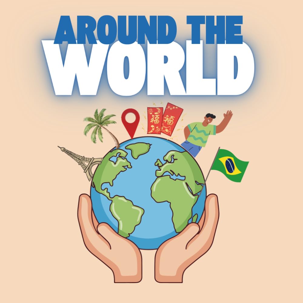 Around the World Colouring Book for Kids: 28 Countries, Flags & Fun Cultural Images (Ages 4 +): Explore 28 Countries, Flags, Landmarks & Culture While You Colour