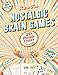Retro Fun Nostalgic Brain Games for Seniors & Adults: A Large Print Puzzle Book with 60+ Memory Boosters, Word Games & Classic Challenges to Relive the 50s90s