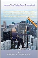 Increase Your Typing Speed Tremendously 1520531370 Book Cover