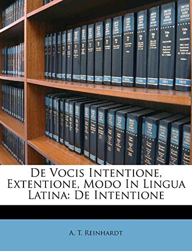 9781286121160 de Vocis Intentione, Extentione, Modo in Lingua Latina: de Intentione