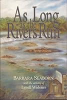As Long as the Rivers Run: Highlights from Columbia County's Past 0615390145 Book Cover