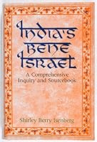 India's Bene Israel: A Comprehensive Inquiry and Sourcebook 0943376270 Book Cover