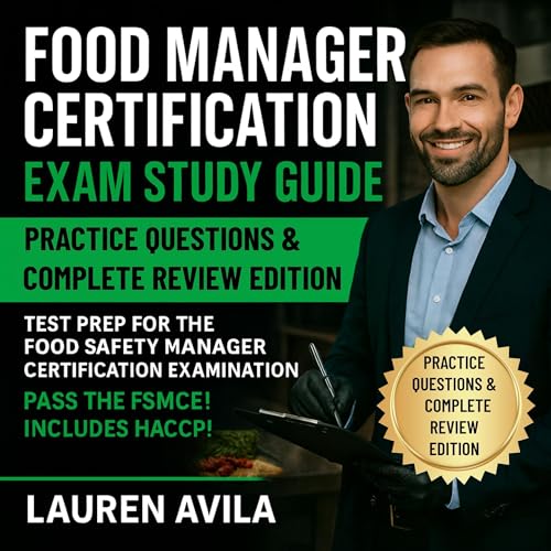 Page de couverture de Food Manager Certification Exam Study Guide (Practice Questions & Complete Review Edition)