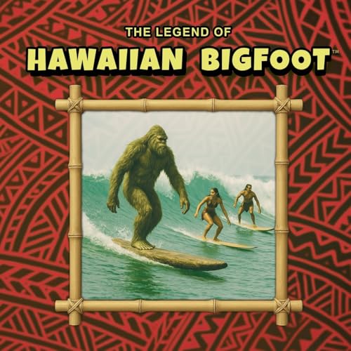 The Legend of Hawaiian Bigfoot: The Folklore of the Maui Skunk Ape