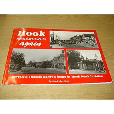 Hook Remembered Again: Memories of Hook, Surbiton - Revealed - Thomas Hardy's Home in Hook Road, Surbiton