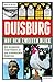 Duisburg auf den zweiten Blick: Der besondere Stadtführer zu den verborgenen Schätzen