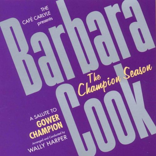 COOK, BARBARA - THE CHAMPION SEASON [Audio CD] COOK, BARBARA