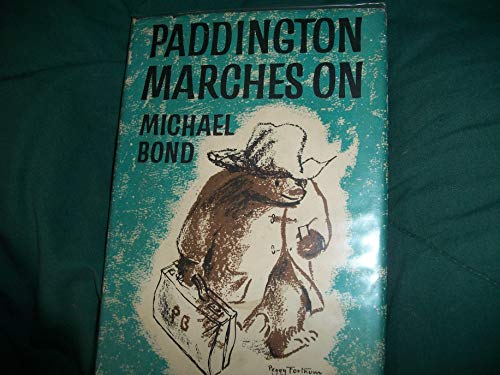 Paddington Marches on B0016JEABY Book Cover