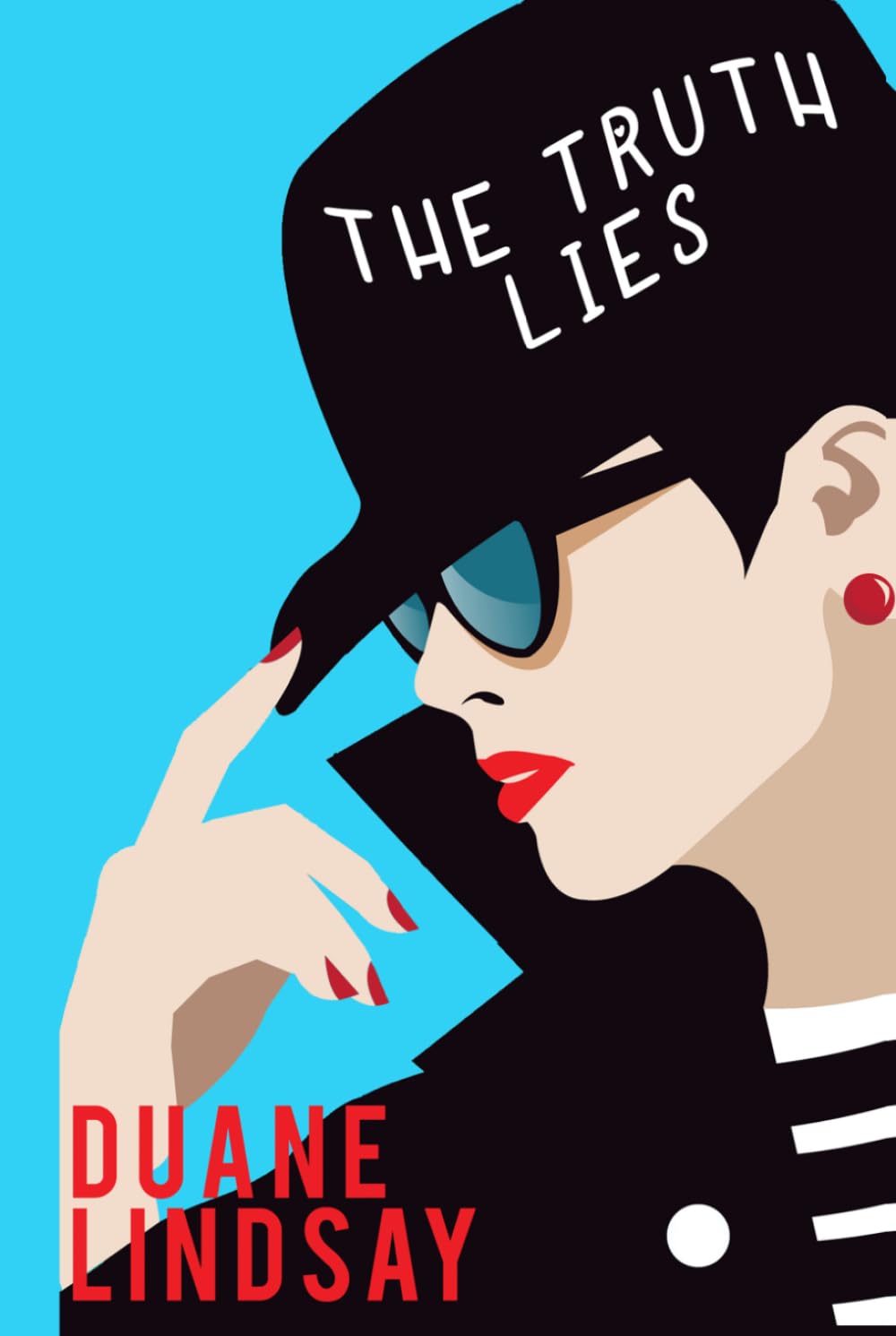 The Truth Lies: Book #4 in the Grifter’s Daughter Series