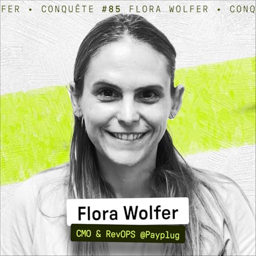 Payplug : playbook SMB vs Mid vs Enterprise - (Flora Wolfer - CMO et RevOps @Payplug) Conqu&ecirc;te #85