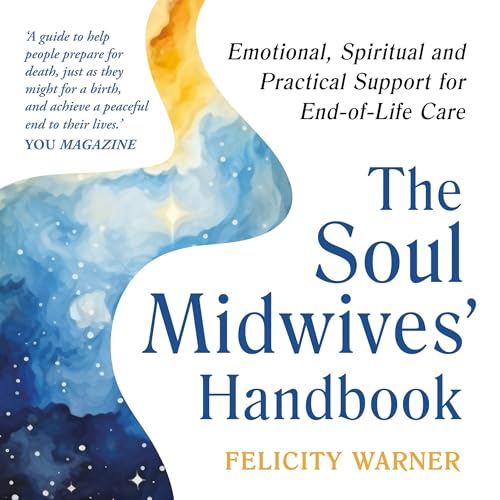 Felicity Warner presents The Soul Midwives' Handbook (Revised Edition) episode artwork