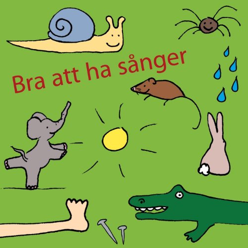 Bra Att Ha Sannger