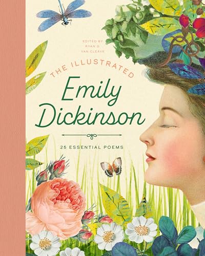 The Illustrated Emily Dickinson: 25 Essential Poems (The Illustrated Poets Collection, 1)