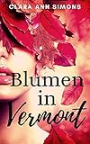Blumen in Vermont - Neue Version: Ein lesbischer Liebesroman