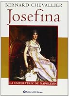 Josefina/Josephine: La emperatriz de Napoleon/Napoleon's empress 9500274515 Book Cover