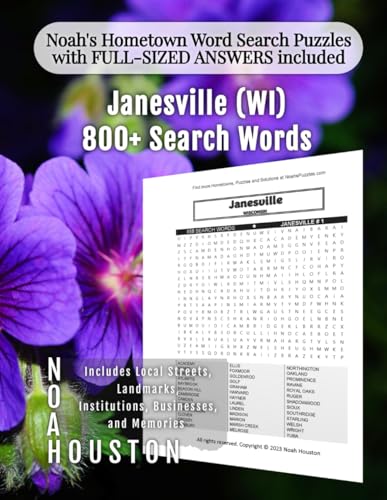 Noah's Hometown Word Search Puzzles with FULL-SIZED ANSWERS included Janesville (WI): Includes Local Streets, Landmarks, Institutions, Businesses, and Memories