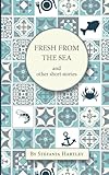 Fresh from the Sea: and other short stories (Sicilian Stories)