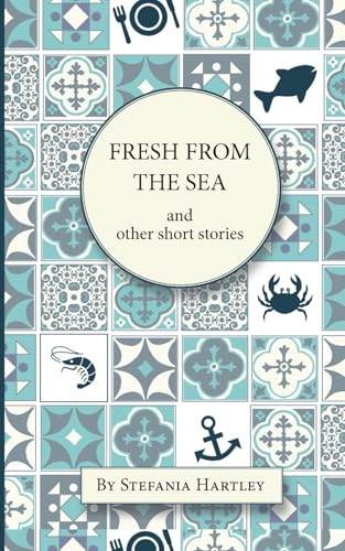 Fresh from the Sea: and other short stories (Sicilian Stories)
