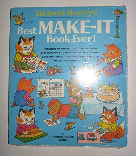 Richard Scarry's Best Make-It Book Ever!