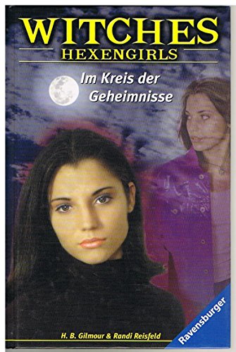 Witches. Hexengirls 05. Im Kreis der Geheimniss... [German] 3473349461 Book Cover