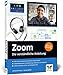 Produktbild Zoom: Die verständliche Anleitung für produktive Videokonferenzen, Teamwork und Homeoffice. Mit vielen Abbildungen, komplett in Farbe