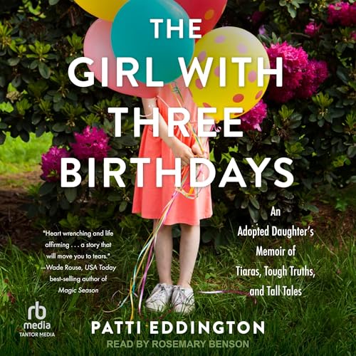 The Girl with Three Birthdays by Patti Eddington episode artwork