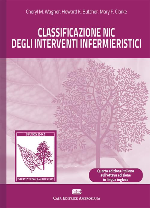Classificazione NIC degli interventi infermieristici. Con e-book