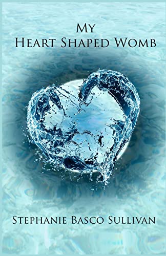 My Heart Shaped Womb