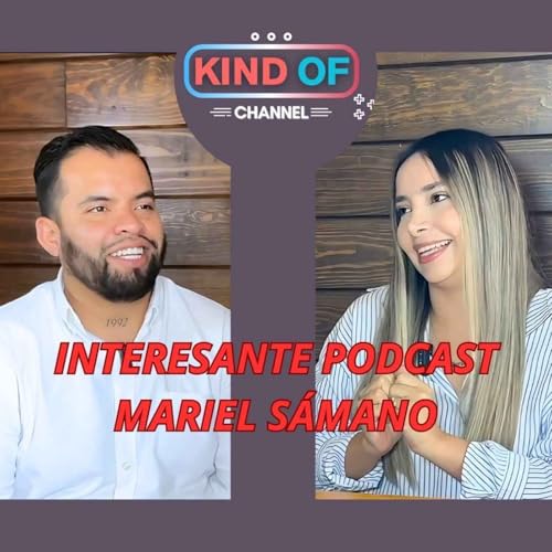 Interesante Podcast | MARIEL SÁMANO: Ser fiel a tu pasión para vivr tu sueño. Titelbild