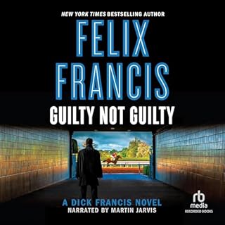 Guilty Not Guilty Audiolibro Por Felix Francis arte de portada