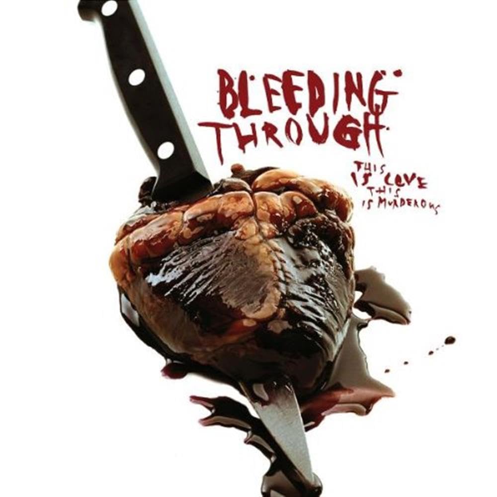 This Is Love: This Is Murderous [Audio CD] Bleeding Through; Brian Leppke; Ryan Downey; Andy Summers; Sting and Ulrich Wild