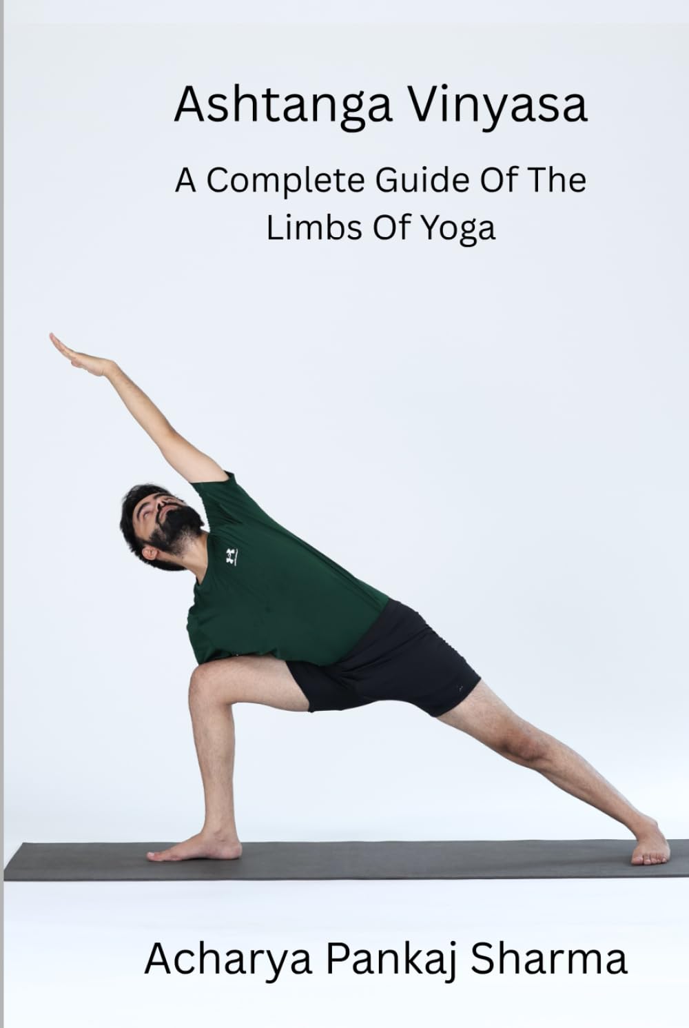 Ashtanga Vinyasa: A Complete Guide to the Eight Limbs of Yoga (Primary Series)