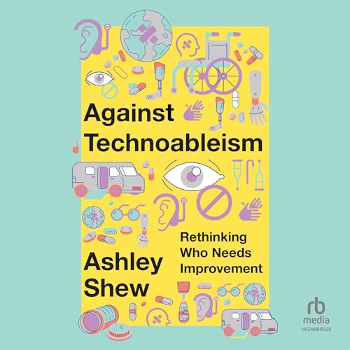 Ashley Shew's Against Technoableism episode artwork