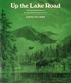 Paperback Up the Lake road: The first hundred years of the Adirondack Mountain Reserve Book