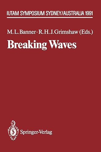 Breaking Waves: IUTAM Symposium Sydney, Australia 1991 (IUTAM Symposia)