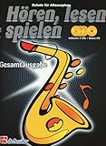 grifftabelle altsaxophon yamaha  Hören, lesen & spielen, Schule für Altsaxophon, Gesamtausgabe, m. 4 Audio-CDs