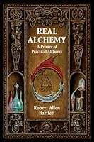 Algopix Similar Product 17 - Real Alchemy A Primer of Practical
