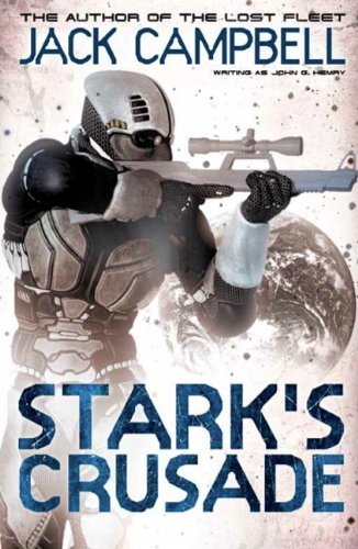 Stark's Crusade (Book 3) by Jack Campbell (writing as John G Hemry) (2011-09-09)