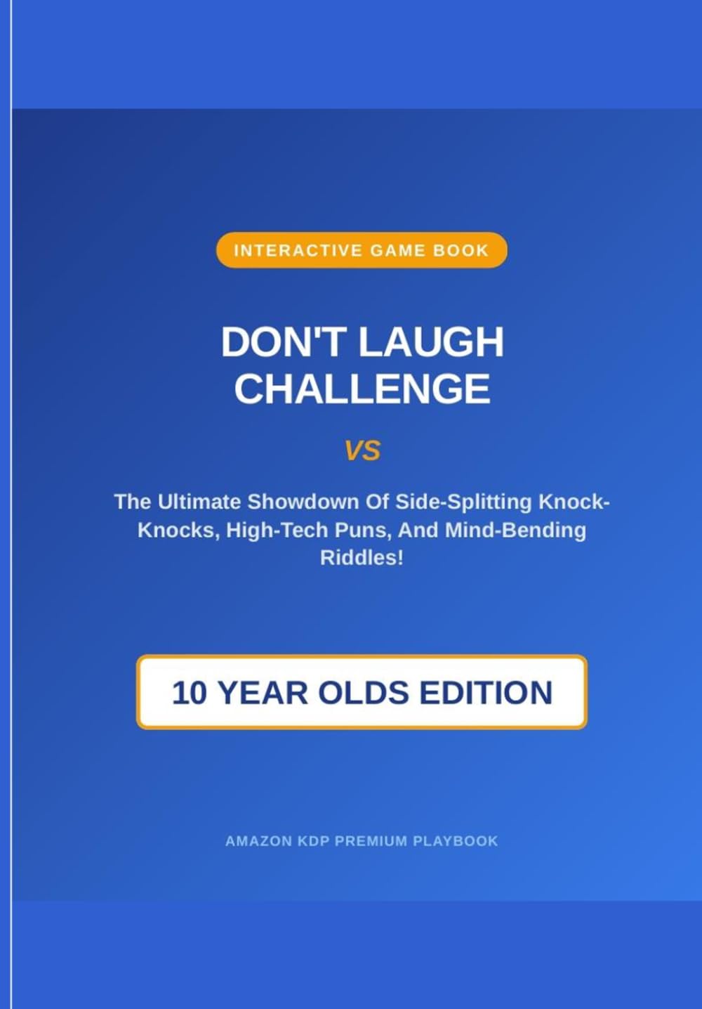 DON'T LAUGH CHALLENGE VS The Ultimate Showdown Of Side-Splitting Knocks.: The Interactive Turn-Based Joke Battle Book for Kids: Hilarious Gag Gauntlet to Test
