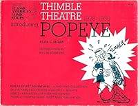 Thimble Theater Introducing Popeye: A Complete Compilation of the First Adventures of Popeye, 1928-1930 (Hyperion Library of Classic American Comic Strips) 0883556626 Book Cover