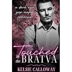 Touched By The Bratva Audiolibro Por Kelsie Calloway arte de portada